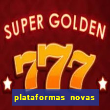 plataformas novas do tigrinho